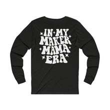 Load image into Gallery viewer, Unisex Maker Mama Long Sleeve