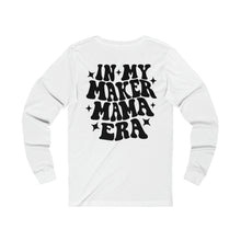 Load image into Gallery viewer, Unisex Maker Mama Long Sleeve