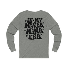 Load image into Gallery viewer, Unisex Maker Mama Long Sleeve