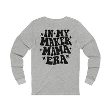 Load image into Gallery viewer, Unisex Maker Mama Long Sleeve
